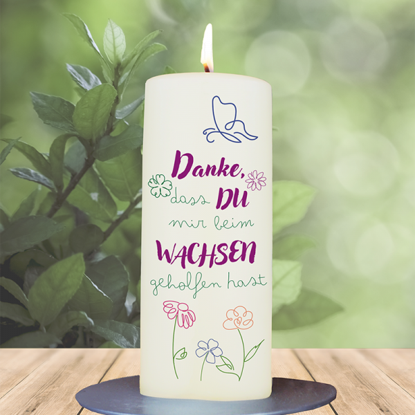 Abschiedskerze 15x6cm  Danke, dass DU mir beim Wachsen geholfen hast