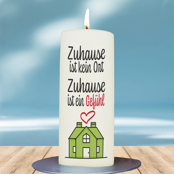 Einweihung Kerze 15x6cm  Zuhause ist kein Ort, Zuhause ist ein Gefühl