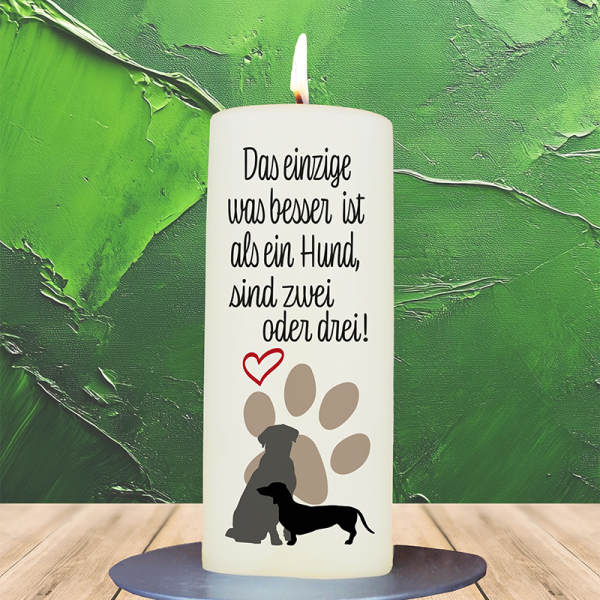 Tierkerze 15x6cm  Das einzige was besser ist als ein Hund