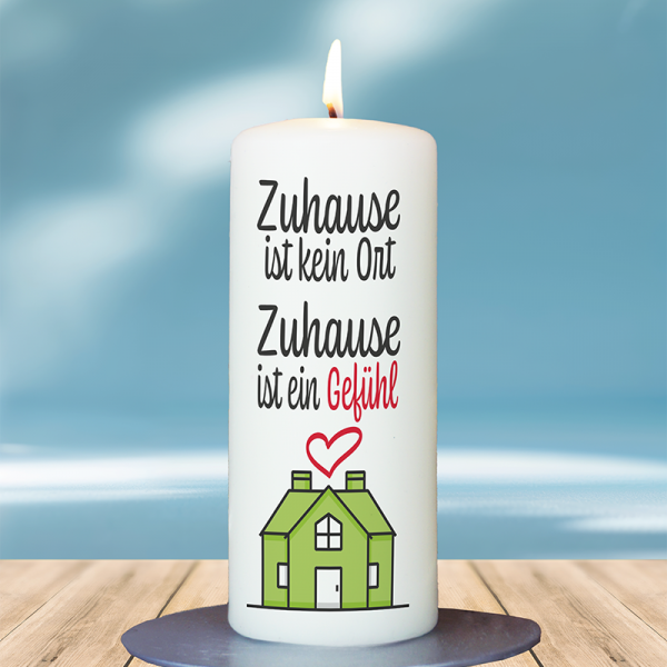 Einweihung Kerze 15x6cm  Zuhause ist kein Ort, Zuhause ist ein Gefühl